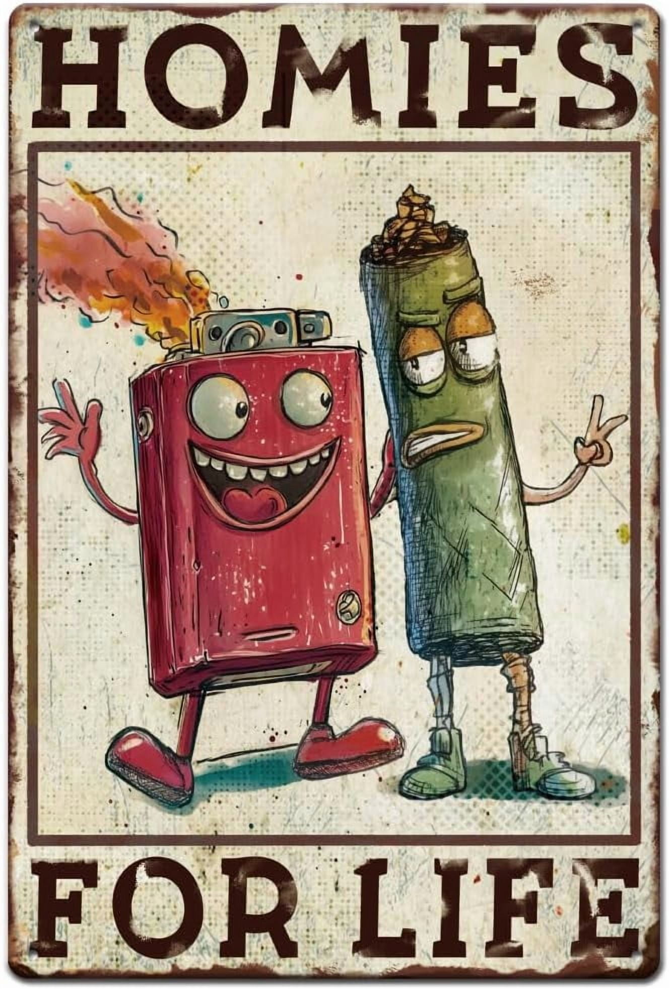 Homies Only Sign 1pc Homies For Life Tin Sign Funny Lighters Metal Tin Sign Cartoon ...