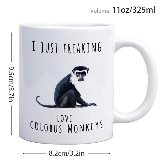 1pc I Just Freaking Love Colobus Monkeys 11oz Ceramic Coffee Mug Funny Humorous Design with Sitting Monkey Text Women Men Friends Family Zookeepers an