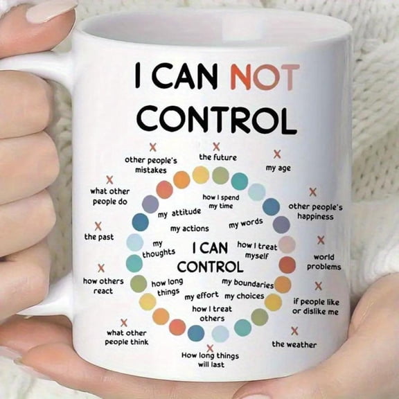 1pc Inspirational Ceramic Mindfulness Coffee Mug with I Can Not Control Design Reusable Dishwasher Anxiety and Relax Reminder Suitable Juice Milk Teac