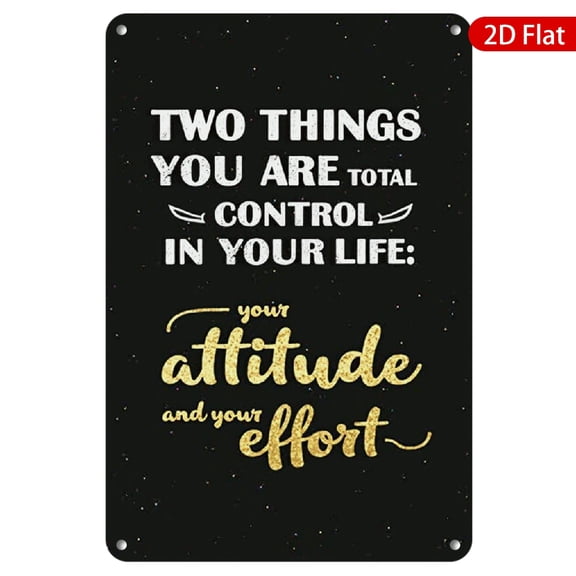 1pc Inspirational Metal Wall Sign, 8x12 Inches, Features Motivational Quote "Two Things You Are Total Control in Your Life: Your Attitude and Your Effort", Rustproof & UV Protected, Perfect for Home