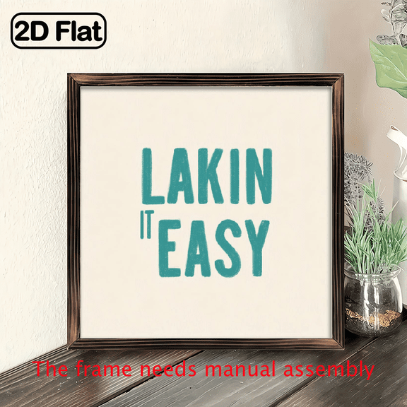 1pc Lakin' It Easy Inspirational Quote Wooden Frame Sign, 8x8 Inches - Motivational Home Office Decor, Farmhouse Style Wall or Desk Decoration, Encouragement Gift for Family and Friends