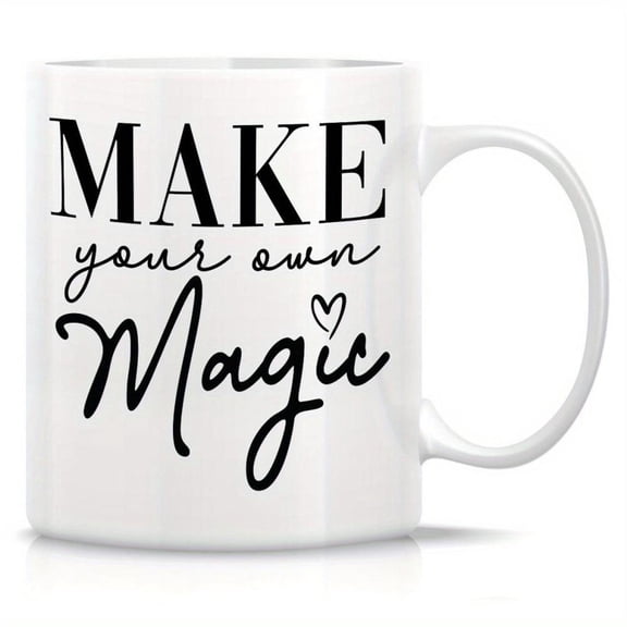 1pc Make Your Own Magic 11oz Ceramic Coffee Mug Inspirational White Cup with Heart Design Friends Hand Wash Only Reusable Insulated Drinkware All Seas