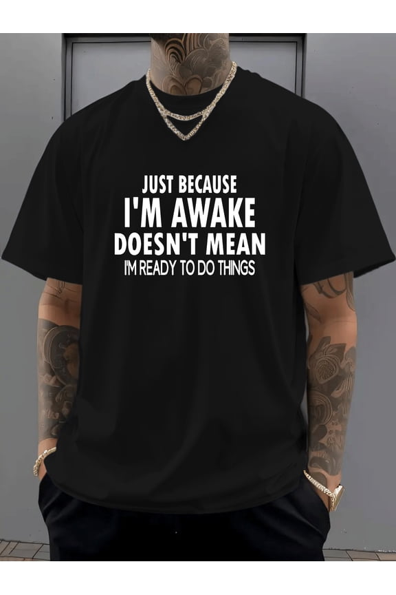 1pc Men's Funny "I'm Awake Doesn't Mean to Do Things" T-Shirt - Navy Blue with White Print, Lightweight 180GSM Cotton Loose Fit Casual Round Neck Short Sleeve Tee, Humorous Motivational Everyday