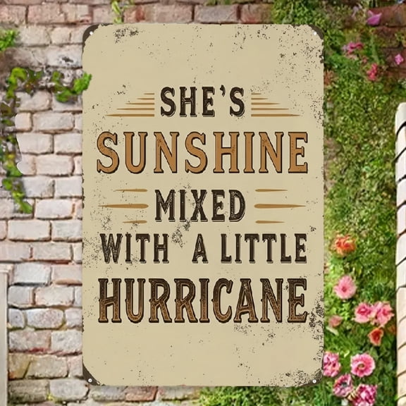 1pc Metal Sign, Vintage-Inspired 'She'S Sunshine Mixed with a Little Hurricane' Metal Tin Sign, 8x12 Inches - Rustic Home Decor Wall Art for Kitchen, Bedroom, Bathroom - Unique Gift Idea, Bathroom Dec