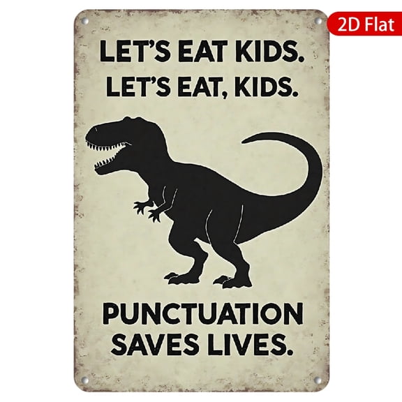 1pc Metal Wall Art Sign, 8x12 Inches, Humorous Typography Design Featuring a T-Rex, Rustproof & UV Protected, Perfect for Home, Office, Kitchen, School, or Game Room Decor, Makes a Great Gift
