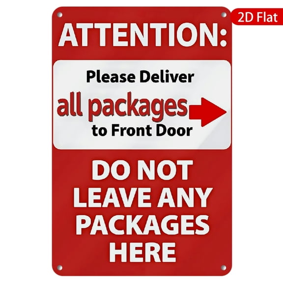 1pc Metal Wall Sign, 8x12 Inches, Attention Please Deliver All Packages to Front Door, Do Not Leave Any Packages Here, Rustproof & UV Protected, Perfect for Home, Office, Mailroom