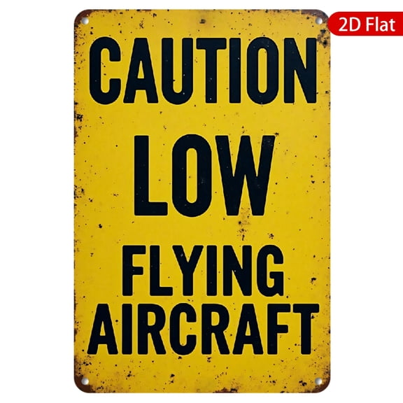 1pc Metal Wall Sign, 8x12 Inches, Caution Low Flying Aircraft, Durable Rustproof Finish, UV Resistant, Perfect for Indoor and Outdoor Use, Safety Warning Decor for Home, Garage, Shop, or Airport