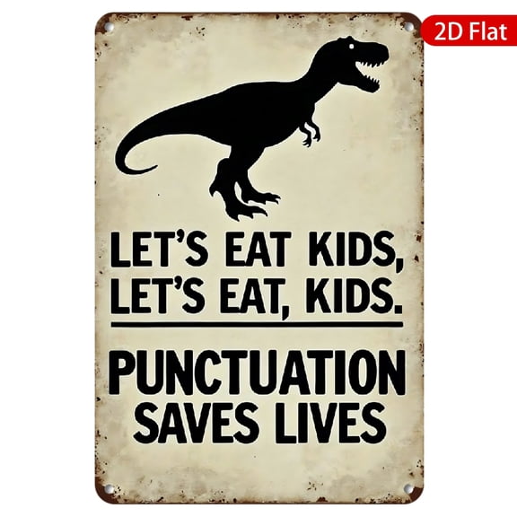 1pc Metal Wall Sign, 8x12 Inches, Humorous Design Featuring a T-Rex, Rustproof & UV Protected, Perfect for Home, Office, Kitchen, or Dining Area, Fun Educational Decor