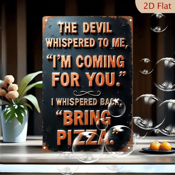 1pc Metal Wall Sign, 8x12 Inches, Humorous Devil Pizza Quote Decorative Sign, Perfect for Home, Kitchen, Restaurant, Bar, Man Cave, Fun Gift, Unique Wall Art, Quotes and Sayings