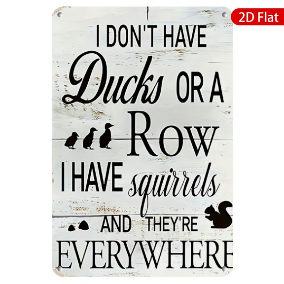 1pc Metal Wall Sign, 8x12 Inches, Humorous Quote Decor, Squirrels Theme, Rustproof & UV Protected, Perfect for Home, Garden, Porch, Cafe, Bar, Unique Gift Idea, Nostalgic Vintage Style