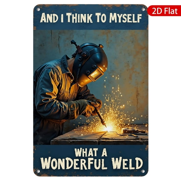 1pc Metal Wall Sign, 8x12 Inches, Inspirational Welding Art, Rustproof & UV Resistant, Perfect for Workshop, Garage, Man Cave, Home Decor, Welder Gift, Motivational Quote, Unique Metal Decor