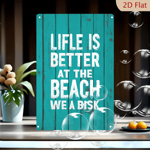 1pc Metal Wall Sign, 8x12 Inches, "Life Is Better At The Beach" Inspirational Quote Teal Wooden Plank Style Decorative Sign, Ideal for Beach House, Poolside
