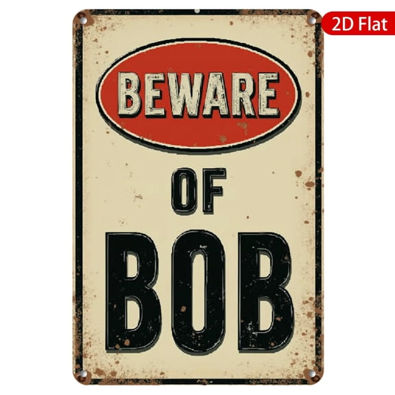 1pc Metal Wall Sign, 8x12 Inches, Rustic "Beware of Bob" Design, Durable Rustproof & UV Protected, Perfect for Outdoor Spaces, Home, Garage, Man Cave, Cafe, Bar, Garden Decor, 2D Flat Style