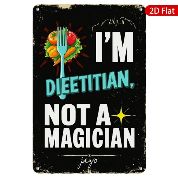 1pc Metal Wall Sign, 8x12 Inches, Unique Dietitian Design, Rustproof & UV Protected, Perfect for Home, Office, Kitchen, Cafe, Nutritionist Decor, Fun Quote Sign, Durable Indoor & Outdoor Decoration