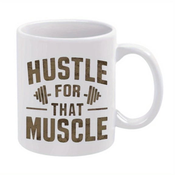 1pc Motivational Fitness Mug Hustle That Muscle with Barbell Design 11oz Ceramic Hand Wash Only Gym Enthusiasts Birthdays Christmas and More