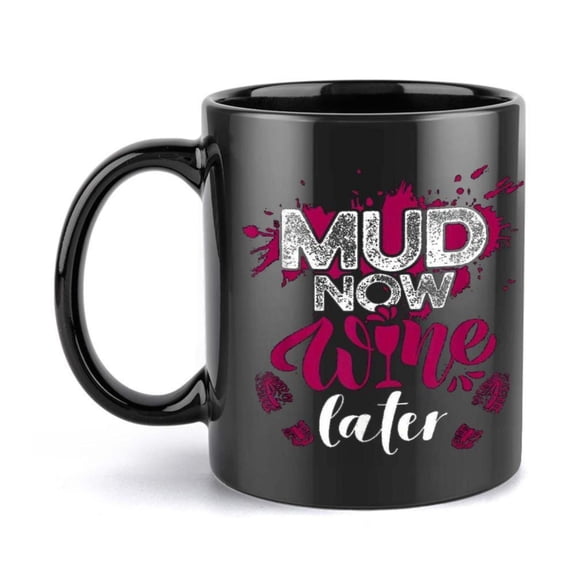 1pc Mud Wine Mug 11oz Mud Now Wine Later Humorous Design with Splatter Art Black Ceramic Coffee Mug Gifts Birthdays Christmas and Summer Hand Wash Only Coffee Bar Accessories