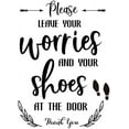 thumbnail image 1 of 1pc Please Leave Your Worries and Shoes at The Door Front Door Wall Decals Vinyl Wall Stickers Welcome Sign, 1 of 7