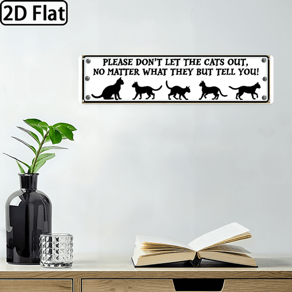 1pc Please Don'T Let The Cat Out Metal Wall Art Sign - 16x4in Rustic Decor with Cat Silhouette, IndoorOutdoor Humorous Home And Kitchen Wall Hanging, Cat Decor, Home Decor, Joke Text Desig