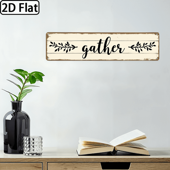 1pc, Rustic Gather Sign, Gathered Floral Theme Wall Art, Wall Hanging for Kitchen, Dining Room, Entryway, Living Room, Decorative Sign, 4x16 Inch,