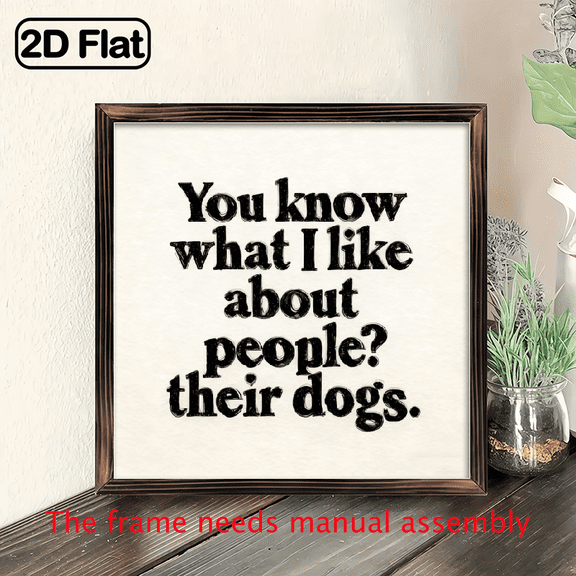 1pc Rustic Wooden Dog Lover Quote Sign - 8x8 Inch Framed Wall Art with You Know What I Like About People Their Dogs Quote, Polished Finish Home Office Decor, No Power Needed, Ideal Gift for Pet Ent