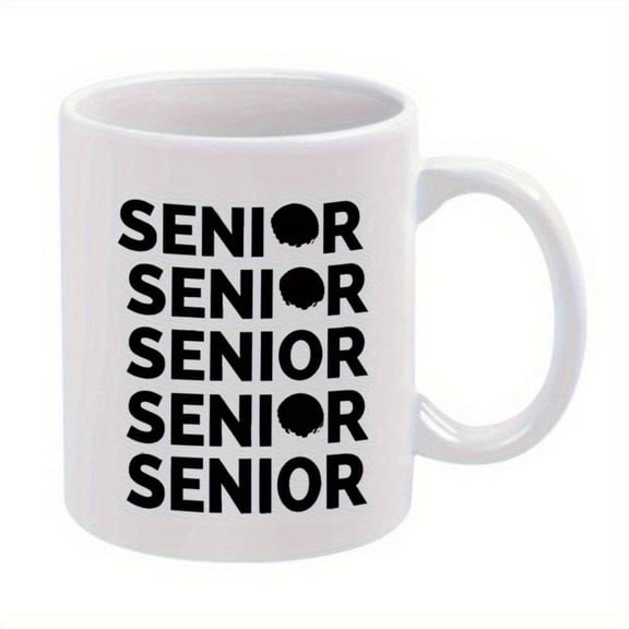 1pc Senior Year Mug Bold SENIOR text graduation cup 11oz Ceramic Coffee Cup with Senior Quotes Graduation Party Favors Birthday Gifts Graduates Keepsake Drinkware College Workplace
