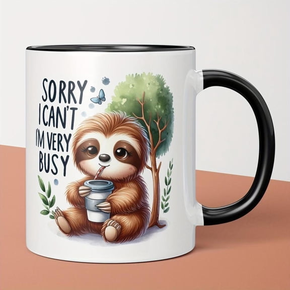 1pc Sloth Ceramic Coffee Mug 11 oz Sorry I Can t I m Very Busy Novelty Cup Coffee Lovers Friends Family Ideal Birthday Christmas Halloween Durable Microwave