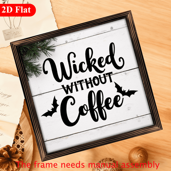 1pc Spooky Halloween Wicked Without Coffee Wooden Sign - Rustic Farmhouse Wall Decor with Frame, 12x12 Inch Recycled Wood Plaque for Home, Kitchen, Cafe, Office - Vintage Style Durable Cons