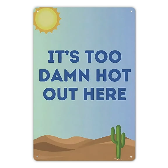 1pc Summer Fun Metal Sign, 12x8 Inch, Desert Design with IT's TOO DAMN HOT OUT HERE Text, Cactus & Sun Illustration, Outdoor Decor for Home & Garden, Patio Decorations Outside Retro Metal Sign