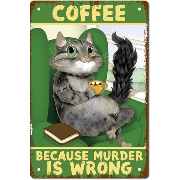 1pc Tinplate Sign Poster Vertical for Home Wall Decoration Rectangle with Word Coffee Because Murder is Wrong Cat Pattern 300x200x2.2mm