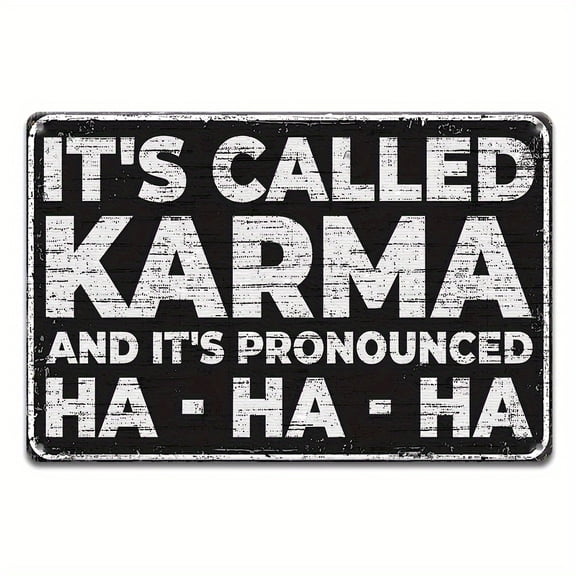 1pc Vintage Karma Metal Sign - Metal Tin Wall Hanging Decorative Plaque, Multipurpose Retro Sign For Home, Office, Garage, Man Cave - Humorous Wall Art, Ideal Birthday Gift