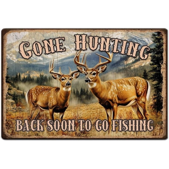 1pc Vintage Metal Tin Sign 8x12 inch Retro Deer Sign Rust Look Gone Hunting Back Soon to Go Fishing Funny Poster for Home Office Kitchen Bar Cafe Garden Wall Decor