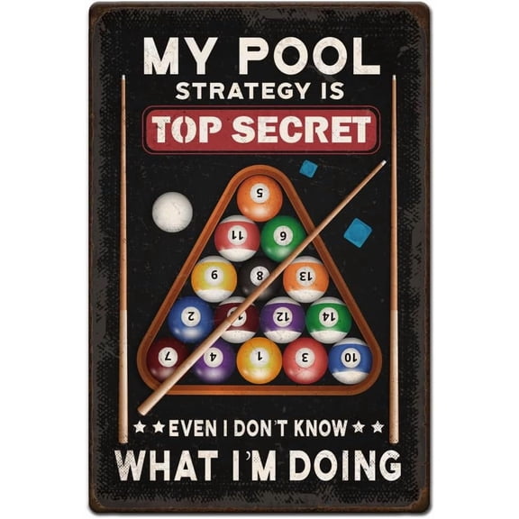 1pc Vintage Metal Tin Sign 8x12 inch Retro Iron Billiards Sign My Pool Strategy is Top Secret Metal Signs for Pool Room Billiards Bar Men Cave Wall Decor