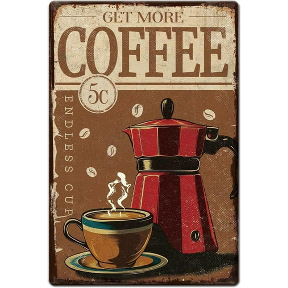 1pc Vintage Metal Tin Sign 8x12 inch Retro Iron Coffee Pot Sign Rusty Look Get More Coffee Endless Cup Poster for Cafe Bar Pub Home Office Kitchen Wall DecorMixed Color