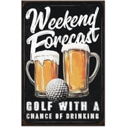 1pc Vintage Metal Tin Signs 8x12 inch Golf Signs Weekend Forecast Golf with a Chance of Drinking Poster Retro Man Cave Wall Decor