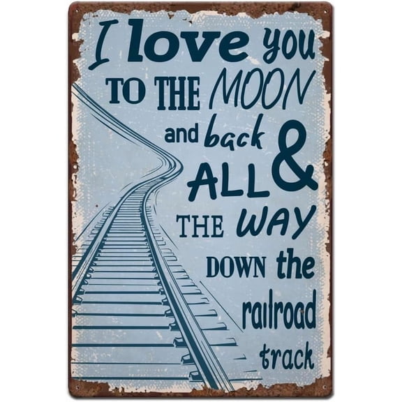 1pc Vintage Metal Tin Signs 8x12 inch Retro Iron Train Track Sign I Love You To The Moon And Back And All The Way Down The Railroad Track Train Poster for Home Boy Room Wall Decor