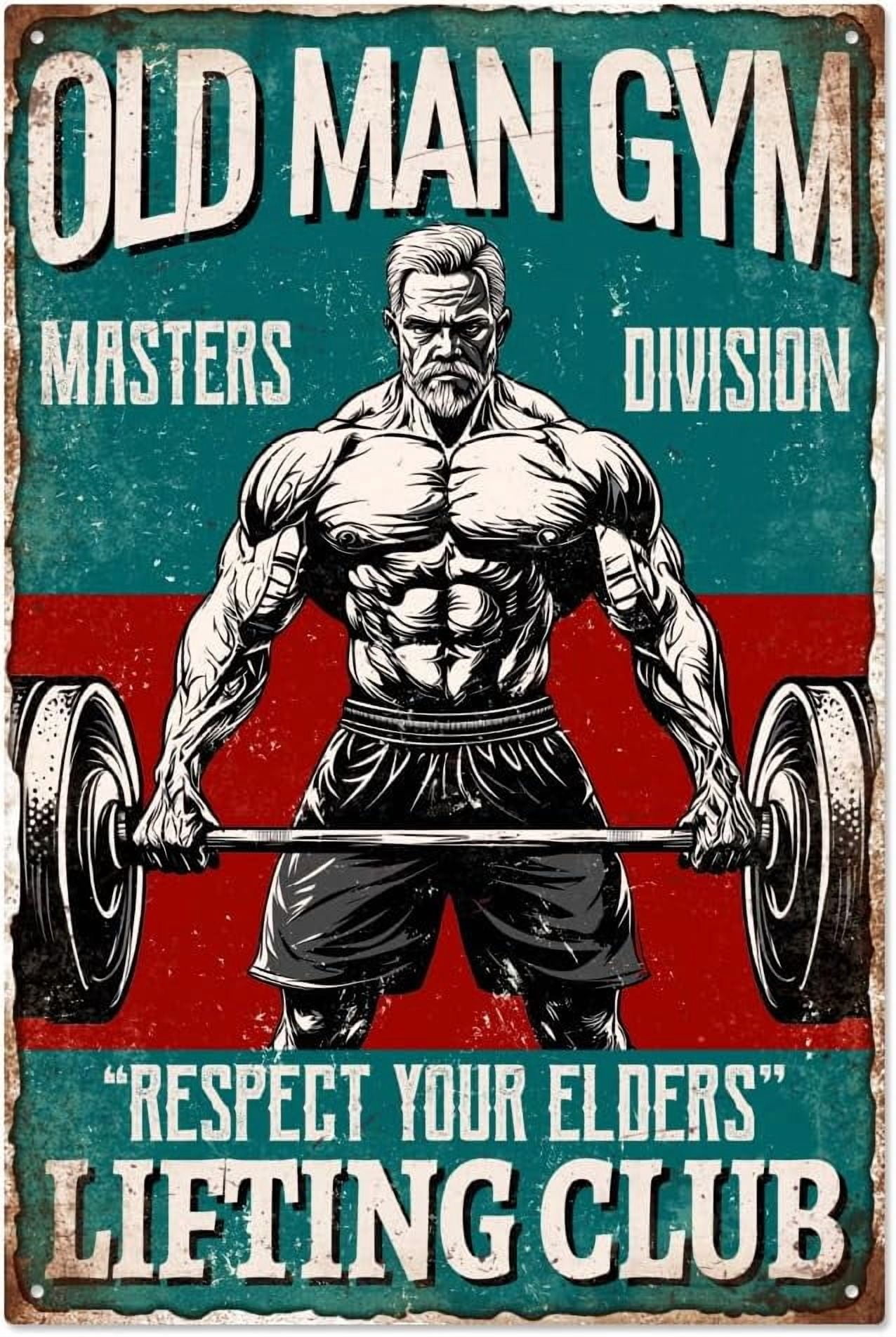 1pc Vintage Old Man Gym Metal Tin Sign Weightlifting Signs Respect Your ...