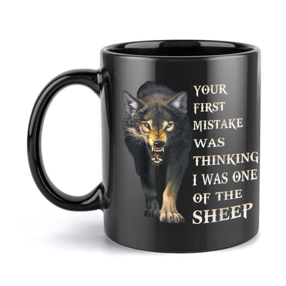 1pc Wolf Sheep Mistake Design 11oz Ceramic Coffee Mug with Your First Mistake Was Thinking I Was One of Sheep Quote Black with White Text Hand Wash Only Reusable Friends Family Hom