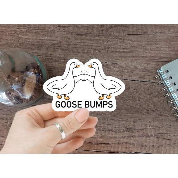 1pcs Goose bumps Sticker Funny Animal sticker silly Goose Laptop Sticker Vinyl Water Bottle Sticker Cute Pun Joke Quote Sticker Goose Bumps