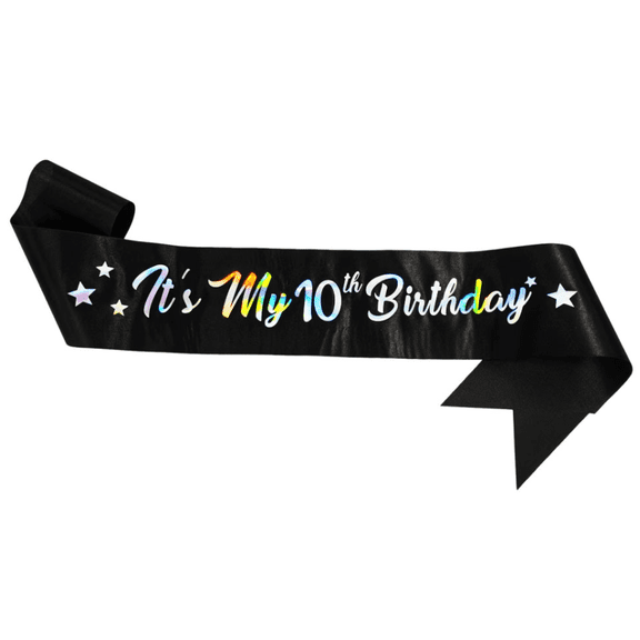 1pcs It's My 10th Birthday Sash, Black, Holographic Iridescent Lettering, Party Accessory for Girls