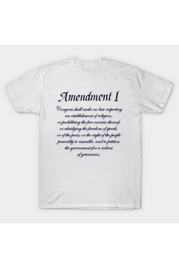 1st Amendment Freedom Of Speech Press Religion Assembly Petition Rights New Unisex T-Shirt, Up to size 5XL