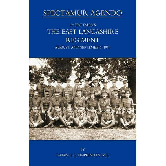 1st BATTALION, THE EAST LANCASHIRE REGIMENT. AUGUST AND SEPTEMBER 1914 (Paperback)