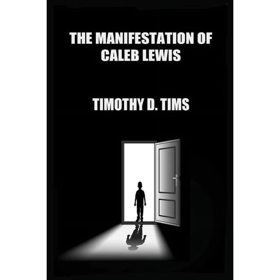The Manifestation of Caleb Lewis Paperback