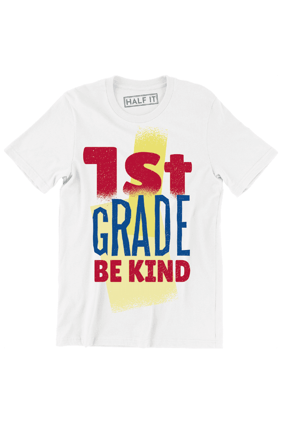 1st Grade Be Kind Nice Statement Men's Gift T-Shirt