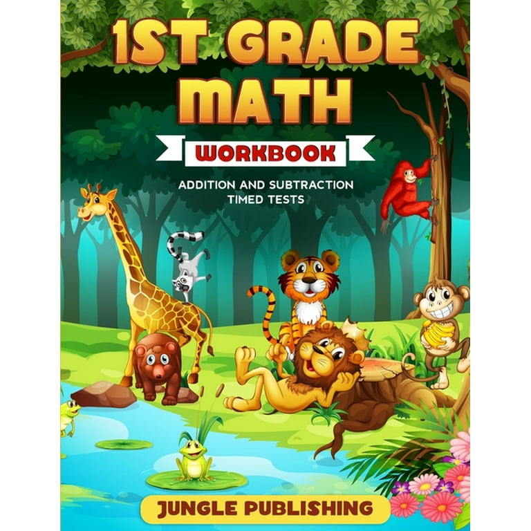 1st Grade Math Workbook: Addition and Subtraction Practice Book