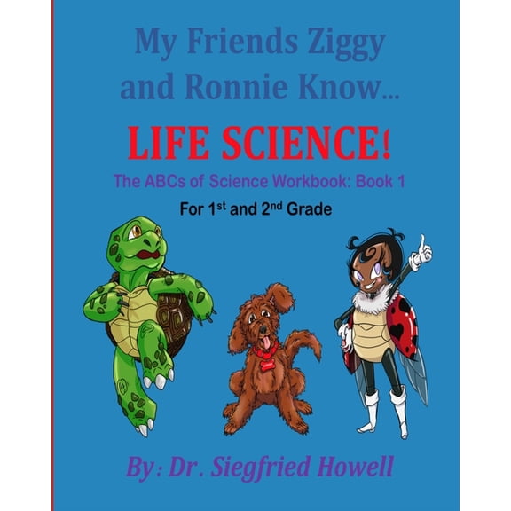 1st Grade Science Curriculum Life Science Workbook 1: The ABCs of Science Workbook for 1st and 2nd Grade Students, (Paperback)