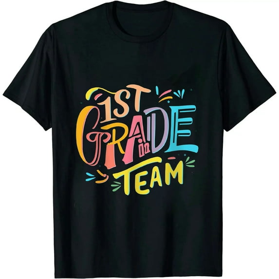 1st Grade Typography Team First Grade Teacher Back To School T-Shirt