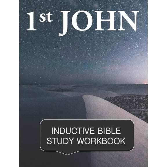 1st John Inductive Bible Study Workbook: Full text of 1st John with inductive bible study questions