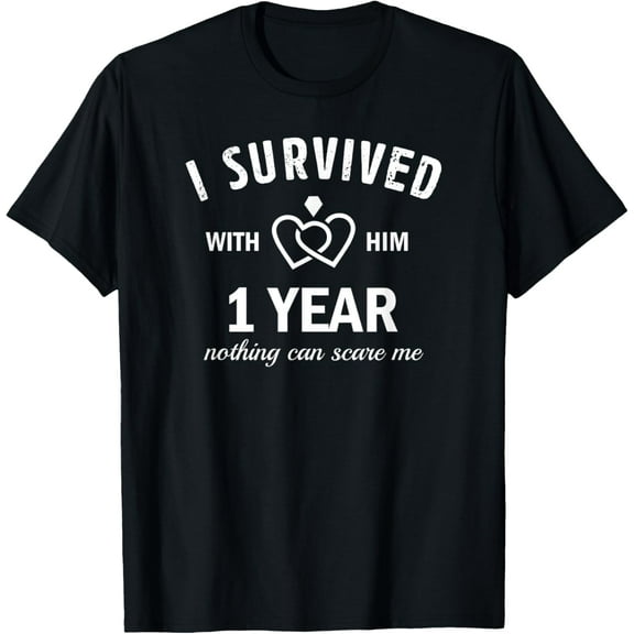 1st Wedding Anniversary For Her Survived 1 Year With Husband T-ShirtMen's and women's gift, black and white T-shirt, size: Extra large S-4XL
