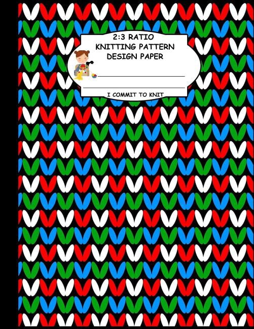 Comitt Patterns 2: 3 Ratio Knitting Pattern Design Paper. I Commit To Knit: Knitting ...