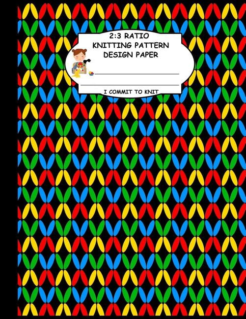 Comitt Patterns 2: 3 Ratio Knitting Pattern Design Paper. I Commit To Knit: Knitting ...